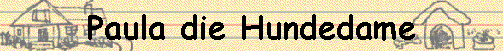  Paula die Hundedame 